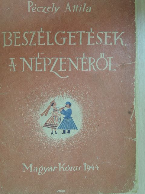 Péczely Attila - Beszélgetések a népzenéről [antikvár]