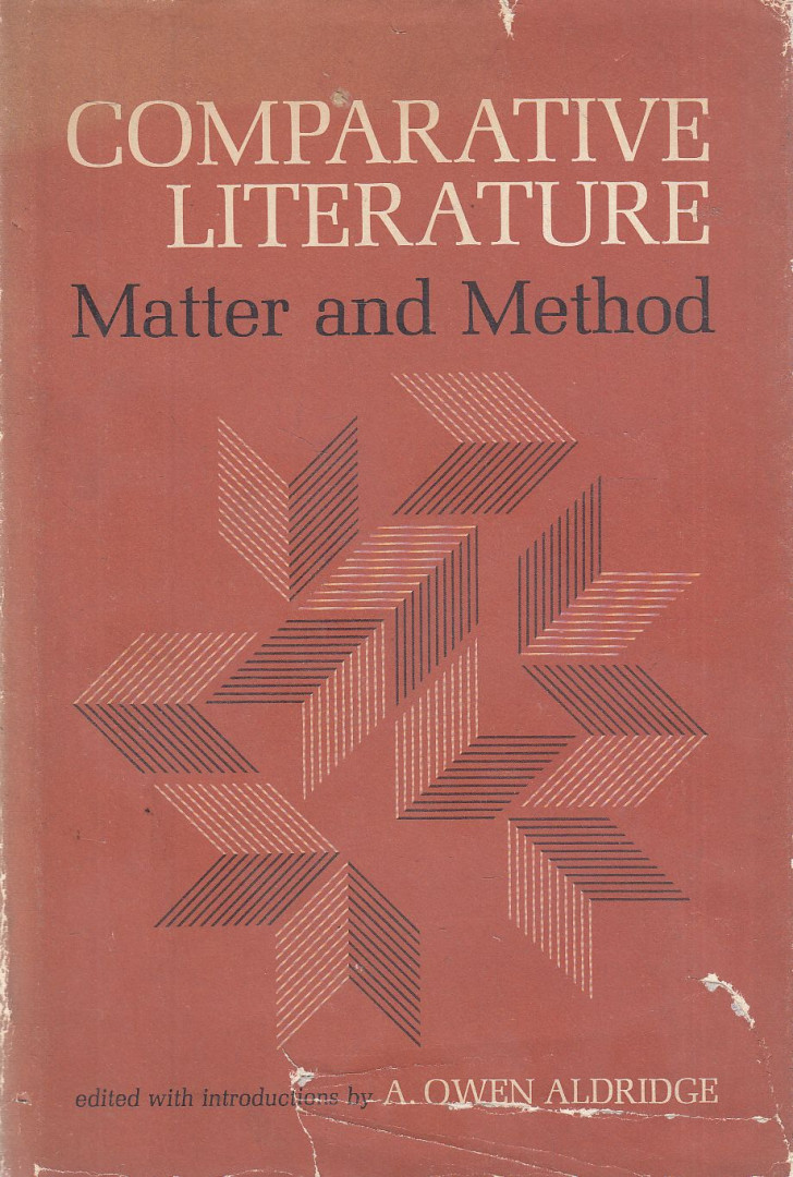 A. Owen Aldridge - Comparative Literature: Matter and Method [antikvár]