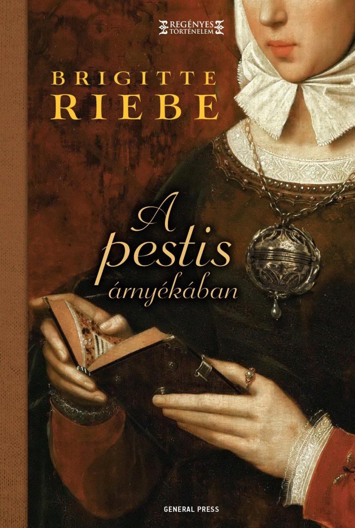Brigitte Riebe - A pestis árnyékában [antikvár]