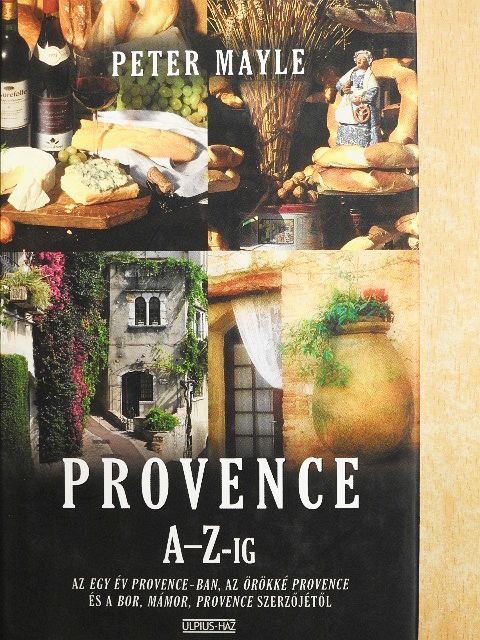 Peter Mayle - Provence A-Z-ig [antikvár]