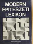 Arató János - Modern építészeti lexikon [antikvár]