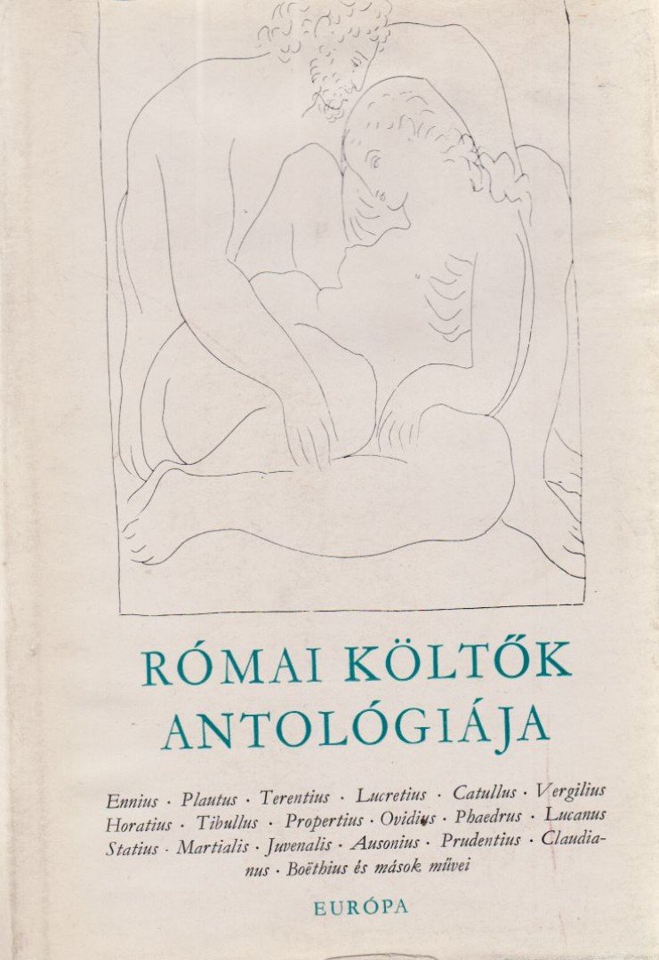Szepessy Tibor - Római költők antológiája [antikvár]