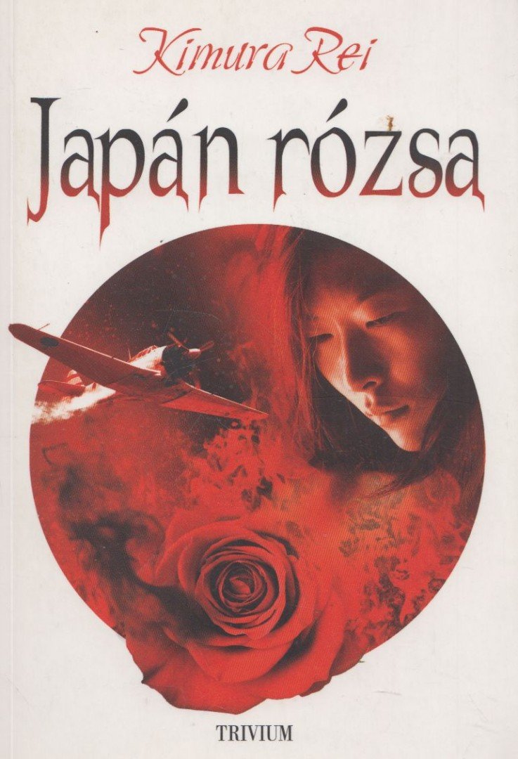Kimura Rei - Japán rózsa [antikvár]