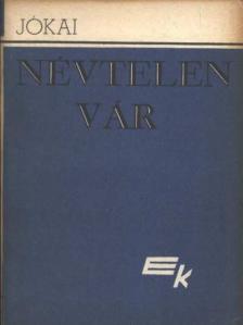 JÓKAI MÓR - Névtelen vár I-II. kötet [antikvár]