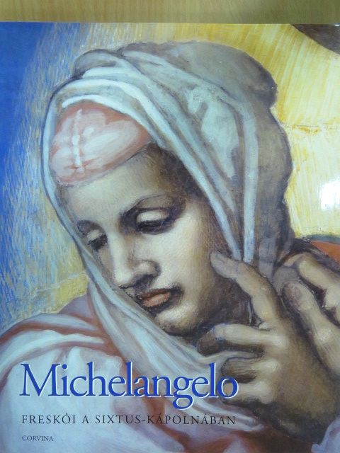 Marcia Hall - Michelangelo freskói a Sixtus-kápolnában [antikvár]