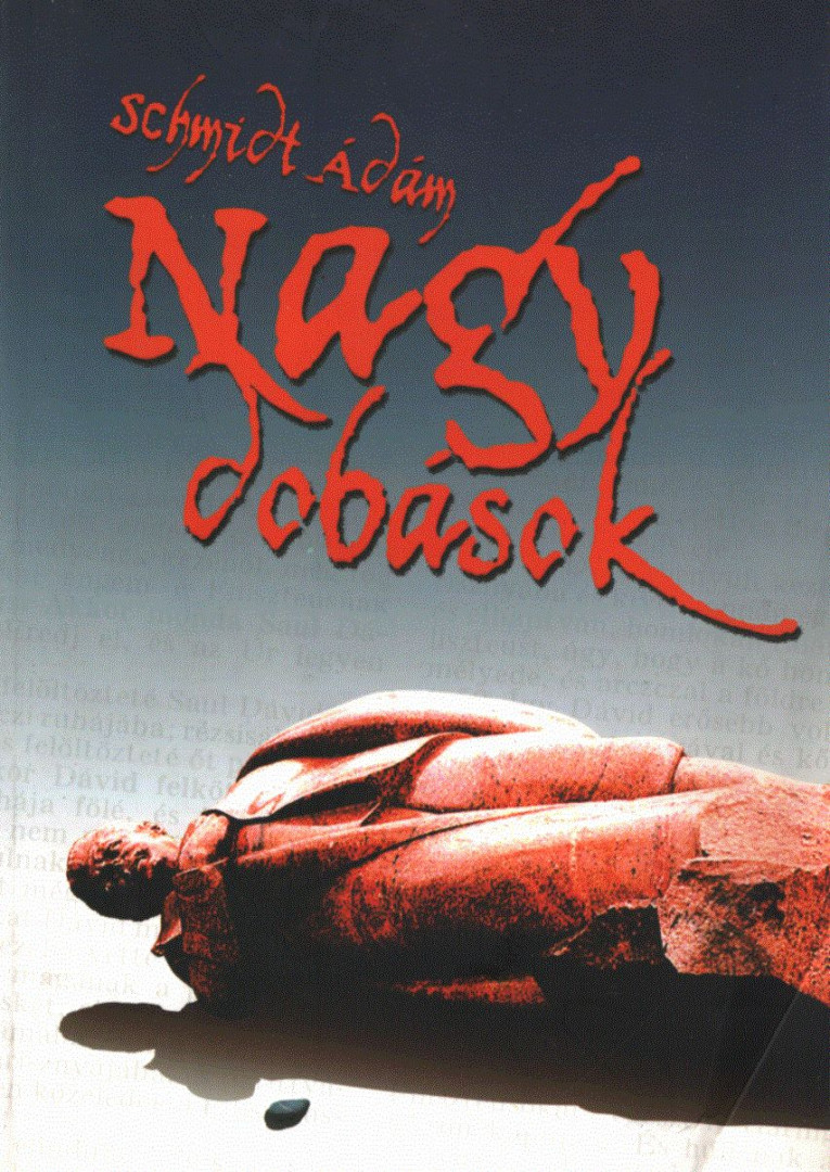 Schmidt Ádám - Nagy dobások (dedikált) [antikvár]