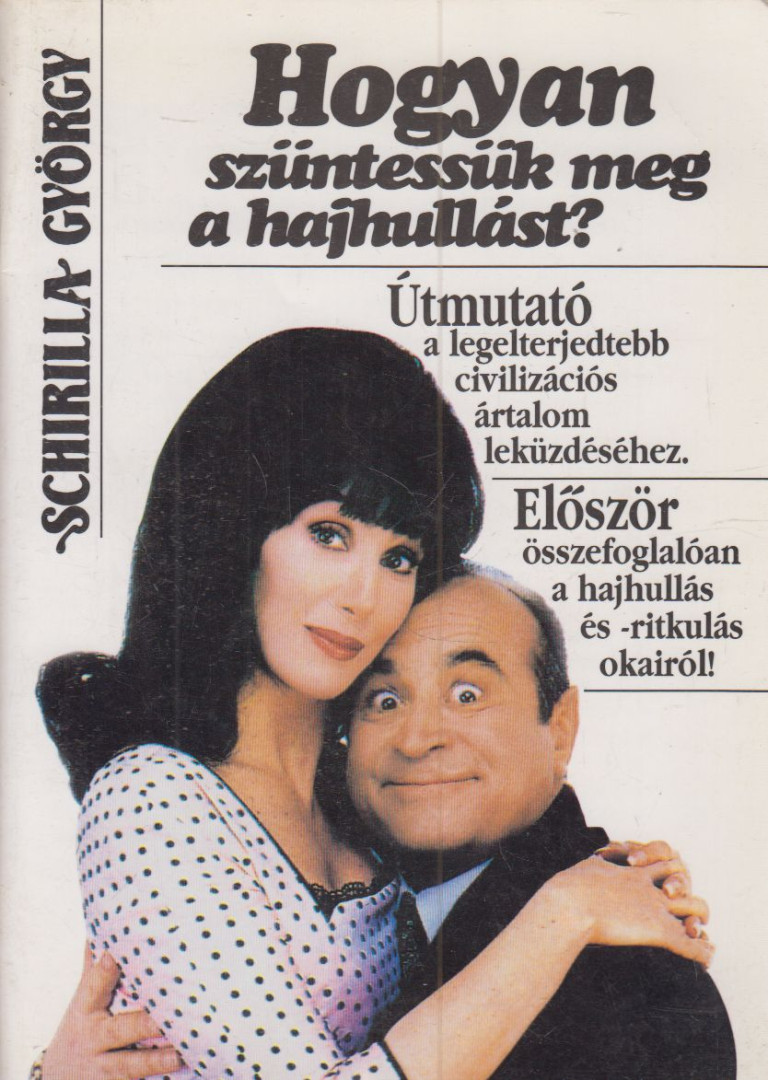 Schirilla György - Hogyan szüntessük meg a hajhullást? [antikvár]