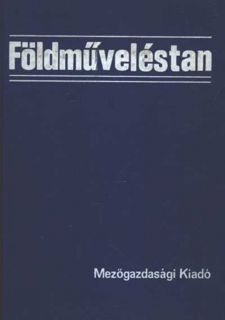 Lőrincz József - Földműveléstan [antikvár]