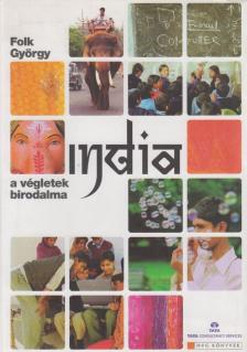 Folk György - India - a végletek birodalma [antikvár]