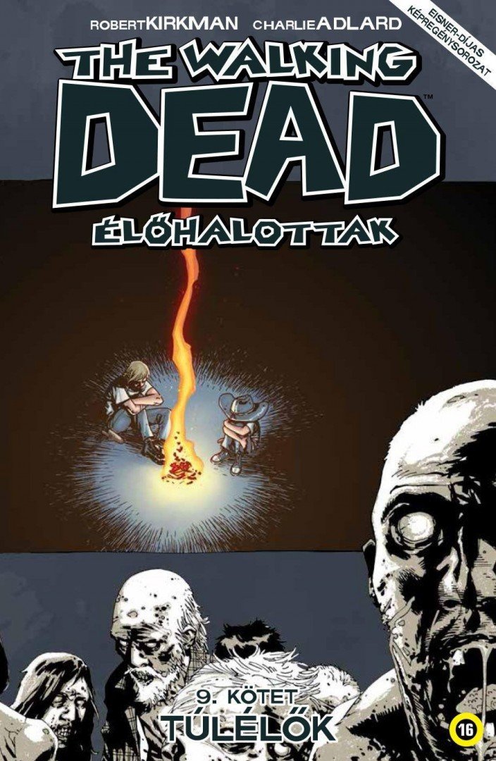 Robert Kirkman - The Walking Dead - Élőhalottak 9. [antikvár]