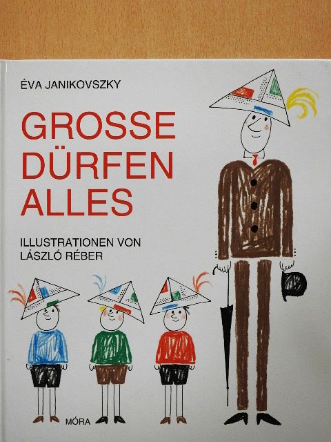 Éva Janikovszky - Große Dürfen Alles [antikvár]