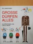 Éva Janikovszky - Große Dürfen Alles [antikvár]