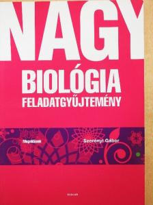 Szerényi Gábor - Nagy biológia feladatgyűjtemény - Megoldások [antikvár]