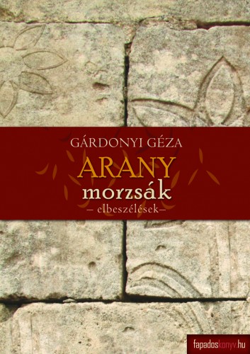 Gárdonyi Géza - Aranymorzsák, Az én falum [eKönyv: epub, mobi]