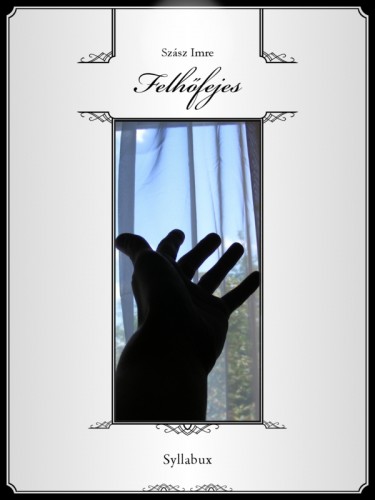 SZÁSZ IMRE - Felhőfejes [eKönyv: epub, mobi]