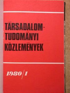 Ágoston László - Társadalomtudományi Közlemények 1980/1-4. [antikvár]