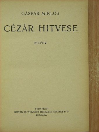 Gáspár Miklós - Cézár hitvese [antikvár]