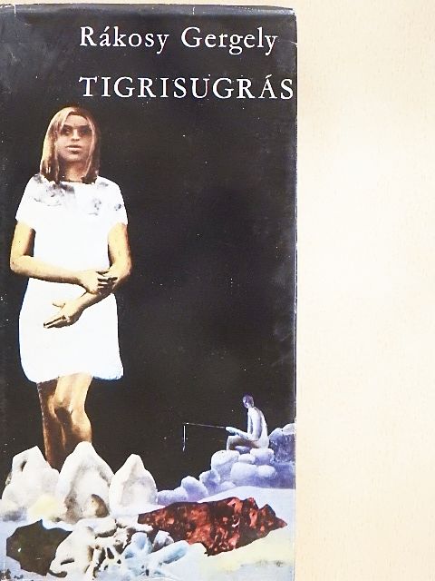 Rákosy Gergely - Tigrisugrás [antikvár]