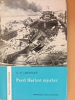 N. N. Jakovlev - Pearl Harbor rejtélye [antikvár]