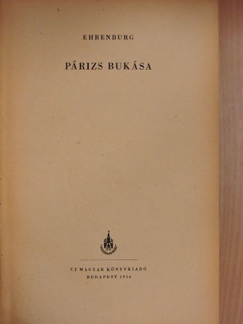 Ilja Ehrenburg - Párizs bukása [antikvár]