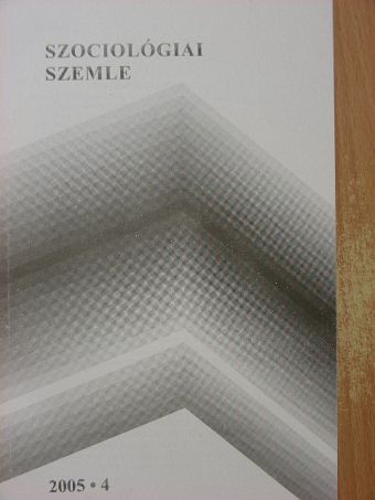 Gálig Zoltán - Szociológiai szemle 2005/4. [antikvár]