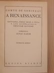 Comte de Gobineau - A renaissance [antikvár]