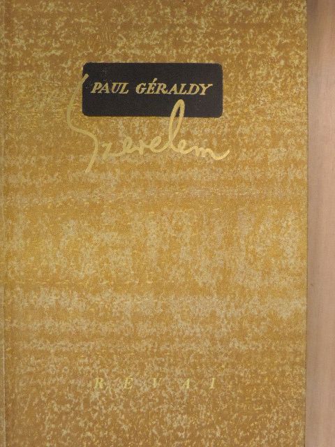 Paul Géraldy - Szerelem [antikvár]