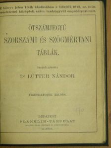 Dr. Lutter Nándor - Ötszámjegyű szorszámi és szögmértani táblák [antikvár]