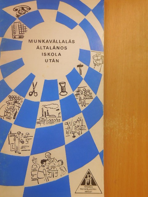 Fekete Péter - Munkavállalás általános iskola után [antikvár]