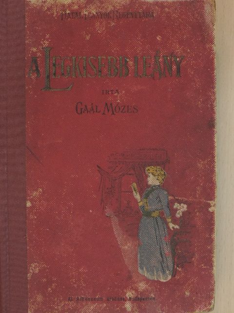 Gaál Mózes - A legkisebb leány [antikvár]