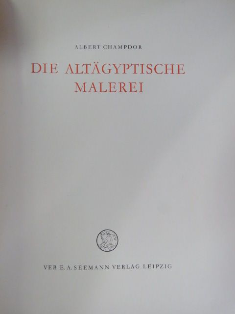 Albert Champdor - Die Altägyptische Malerei [antikvár]