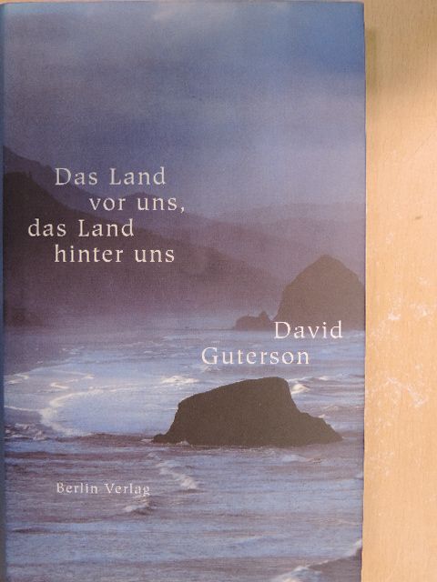 David Guterson - Das Land vor uns, das Land hinter uns [antikvár]