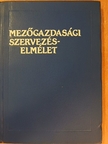 Bálint Csaba - Mezőgazdasági szervezéselmélet [antikvár]