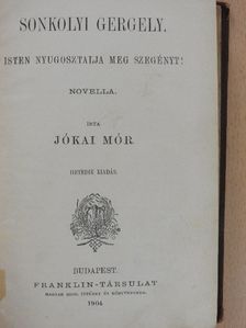 Jókai Mór - Sonkolyi Gergely/A bűntárs/A kétszarvu ember/A serfőző [antikvár]
