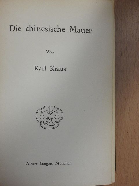 Karl Kraus - Die chinesische Mauer [antikvár]