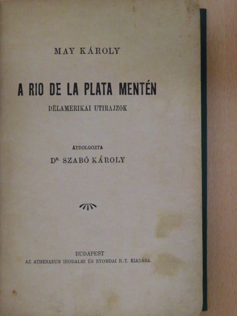 May Károly - A Rio de La Plata mentén [antikvár]