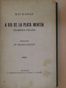 May Károly - A Rio de La Plata mentén [antikvár]