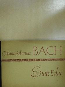Johann Sebastian Bach - Suite E-dur [antikvár]