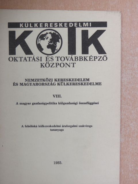 Dr. Salgó István - Nemzetközi kereskedelem és Magyarország külkereskedelme VIII. [antikvár]