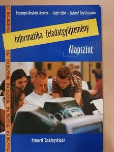 Pattantyús-Ábrahám Sándorné - Informatika feladatgyűjtemény - Alapszint [antikvár]