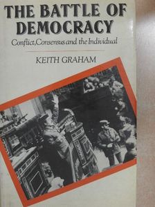 Keith Graham - The Battle of Democracy [antikvár]