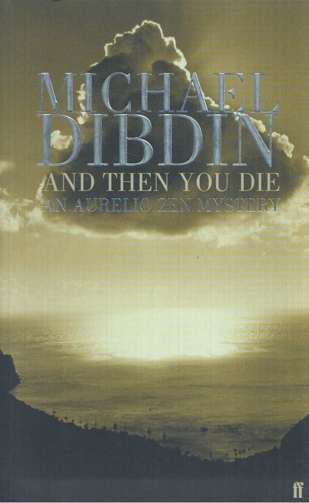 DIBDIN, MICHAEL - And Then You Die [antikvár]