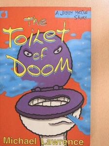 Michael Lawrence - The Toilet of Doom [antikvár]