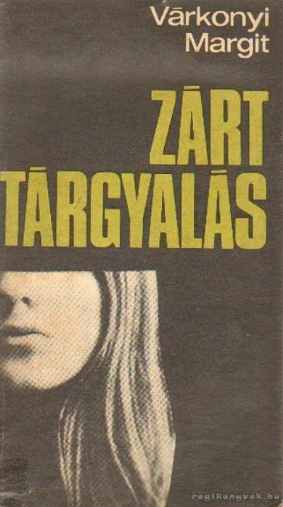 Várkonyi Margit - Zárt tárgyalás [antikvár]