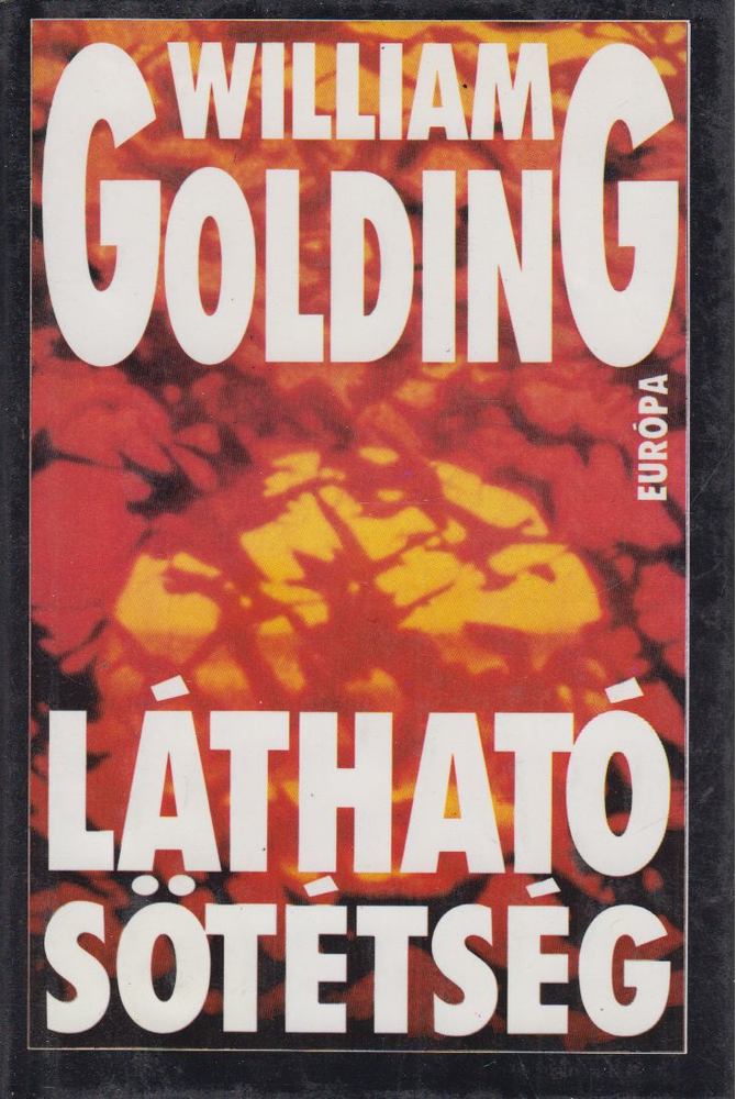 William Golding - Látható sötétség [antikvár]