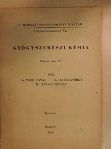 Dr. Szász György - Gyógyszerészi kémia - Szerves rész IV. [antikvár]