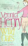 HENRY, VERONICA - Wild Oats [antikvár]