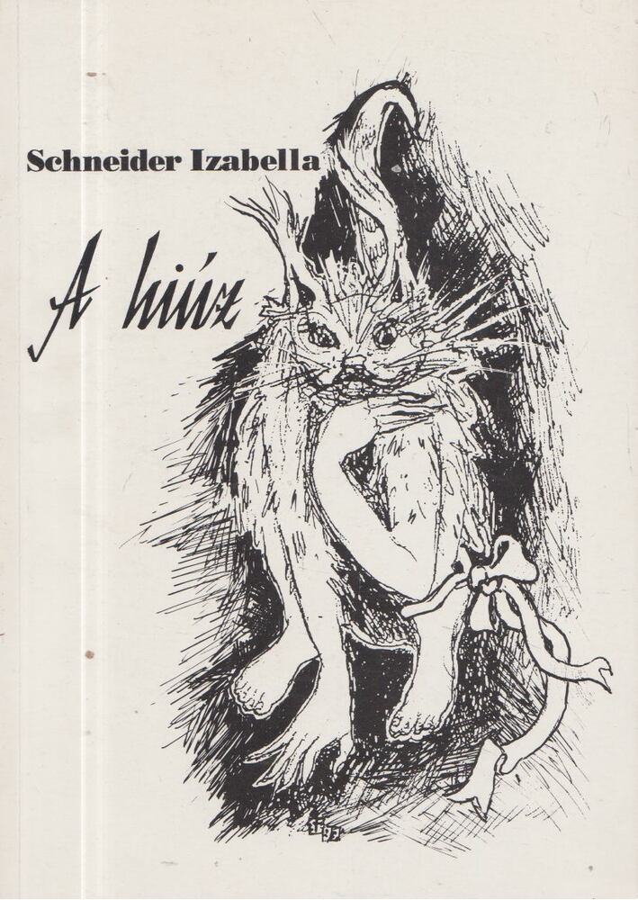 Schneider Izabella - A hiúz [antikvár]