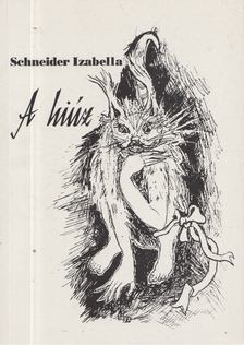 Schneider Izabella - A hiúz [antikvár]