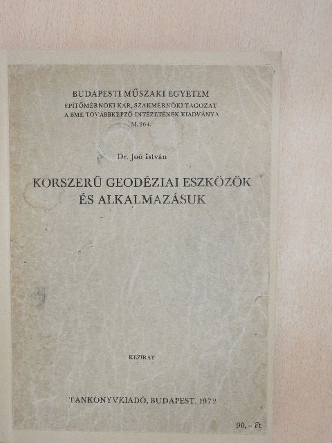 Dr. Joó István - Korszerű geodéziai eszközök és alkalmazásuk [antikvár]